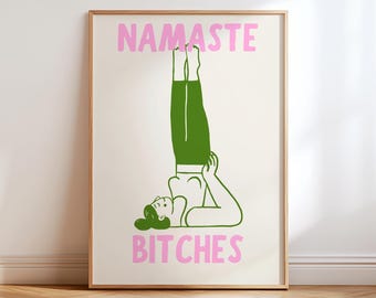 Namaste Bitches Print, Funny Yoga Wall Art, Sassy Pilates Decor, Pink Green Aesthetic Poster, Preppy Gym Decor, Yoga Gift