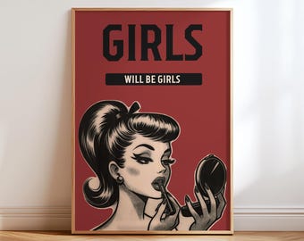 Girls Will Be Girls Print, Retro Comic Wall Art, Feminist Poster, Burgundy Decor, Sassy Woman Artwork, Vintage Pop Art, Gift for Her