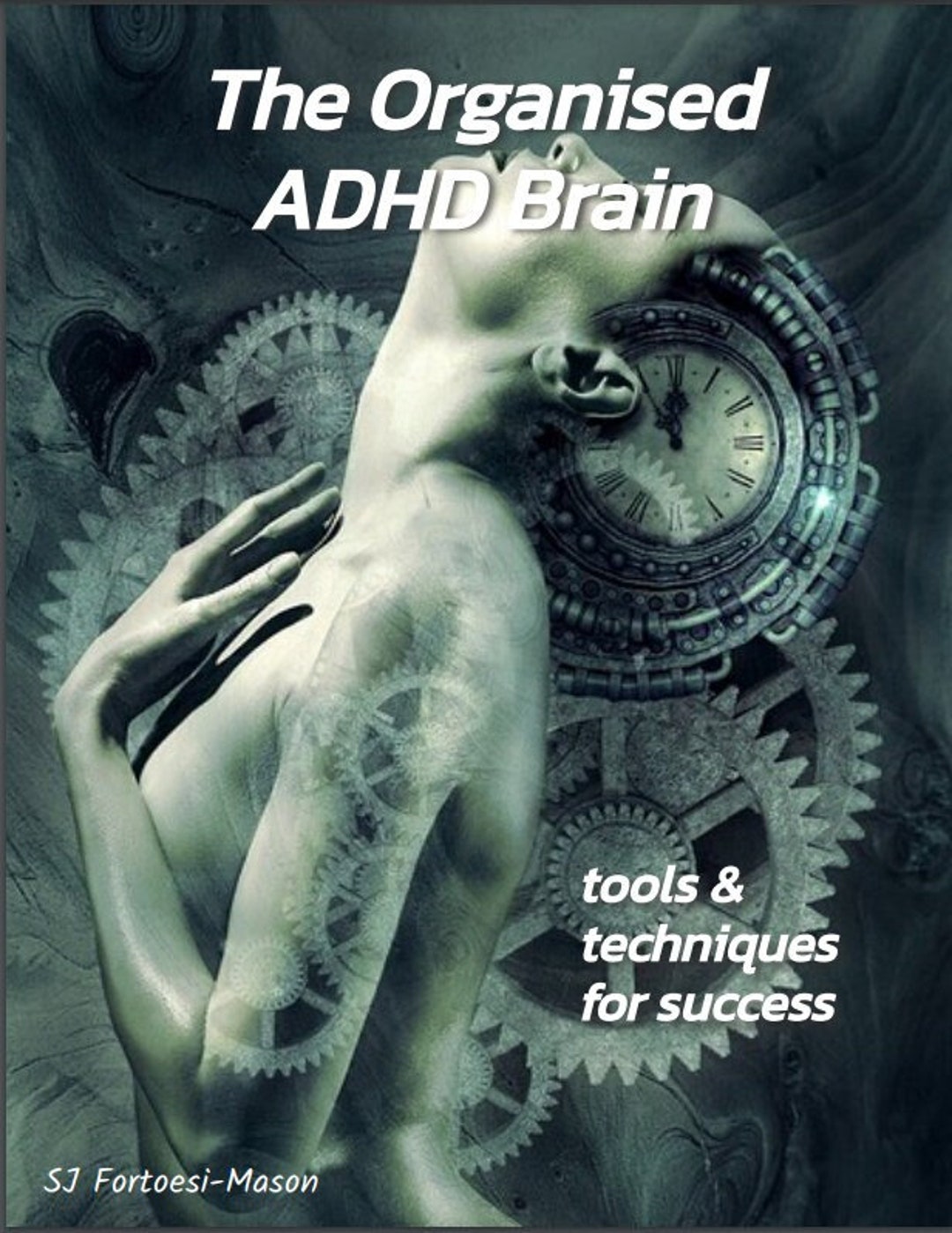 The Organized ADHD Brain, Tools and Techniques for Success. Planning ...