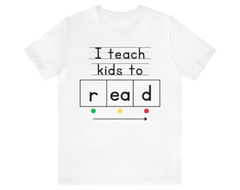 I Teach Kids to Read - Science of Reading Tee Shirt for Teachers