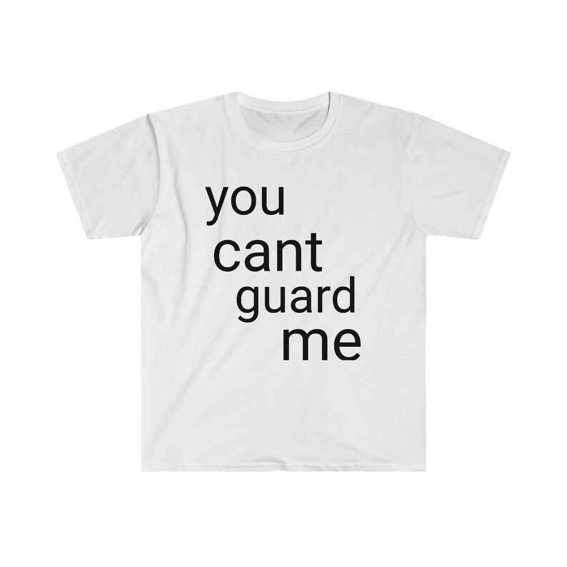 You Cant Guard Me Ihoop Tshirt Etsy