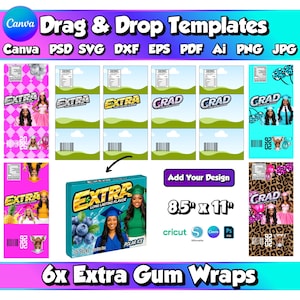 May include: Digital templates for gum wrappers featuring various designs with text including Extra, Grad, and 8.5 inch by 11 inch. The collection includes multiple file formats like Canva, PSD, SVG, DXF, EPS, PDF, Ai, PNG, and JPG for customization.