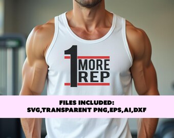 1 more rep svg, fitness svg, gym quote png, bodybuilding svg, workout design png, sublimation design, digital download