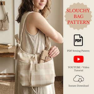May include: A beige plaid slouchy bag with a long strap, held by a person. The bag has a pocket and is filled with a notebook. The image includes text that says "SLOUCHY BAG PATTERN", "PDF Sewing Pattern", "YOUTUBE / Video Tutorial", and "Instant Download".