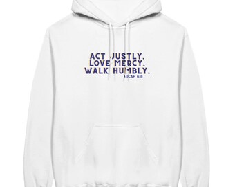 Micah 6:8 Classic Unisex Pullover Hoodie- Wear a Christian message to proclaim God's love for you and others!