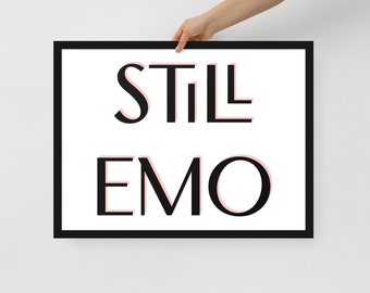 Still Emo Framed poster