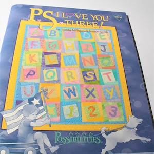 P&gt;S&gt; I Love You 3 quilt pattern book baby quilts, 80 page softcover baby quilt book