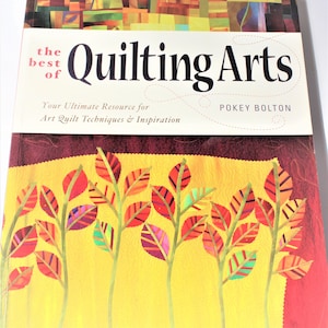 The Best of Quilting Arts quilt book by Pokey Bolton 158 page art quilt design book