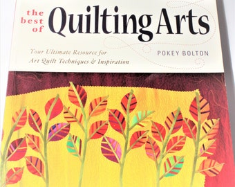 The Best of Quilting Arts quilt book by Pokey Bolton 158 page art quilt design book