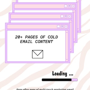 May include: Digital marketing graphic with stacked, light purple computer windows. The windows display the text "20+ PAGES OF COLD EMAIL CONTENT" and an envelope icon. The image also includes a loading bar and the text "Loading ..." and "Page after page of multi-touch marketing email content that gets your sales team's foot in the door fast."