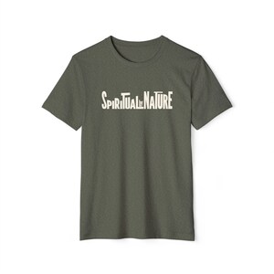 Spiritual by Nature Collection, Unisex Recycled Organic T-Shirt, Eco-Spiritual Organic Tee, Comfort and Style Heather Military Green