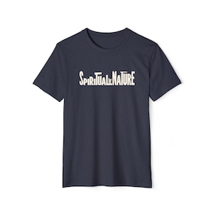 Spiritual by Nature Collection, Unisex Recycled Organic T-Shirt, Eco-Spiritual Organic Tee, Comfort and Style Heather Navy