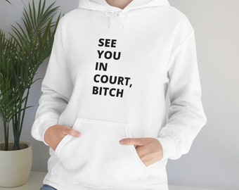 Wir sehen uns vor Gericht, Hündin, Hoodie, Jurist Geschenk, JuraStudent Hoodie, Jurist Hoodie, lustiger JuraStudent, Lawyer Hoodie