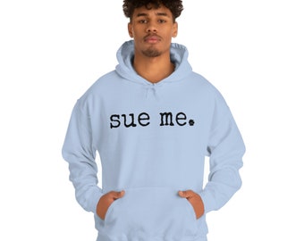 Sue me Hoodie, Lawyer Geschenk, JuraStudent Hoodie, Lawyer Hoodie, Lustiger JuraStudent, Lawyer Hoodie