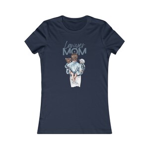 Lawyer Mom, Lawyer Gift, Law School Student T-Shirt, Lawyer T-Shirt, Funny Law Student, Lawyer Shirt