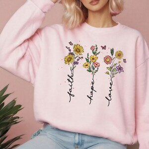 Faith Hope Love Sweatshirt, Christian Sweatshirt, Jesus Hoodie,Bible Verse Sweatshirt,Religious Hoodie,Faith Positive Hoodie,Christians Gift