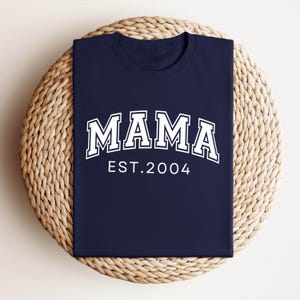 Mama Est Year Shirt, Custom Mama Shirt, Retro Mama Shirt, Gift For Mom, Mothers Day Gift, Trendy Mama Shirt,Mama T-Shirt, Cool Mama Shirt