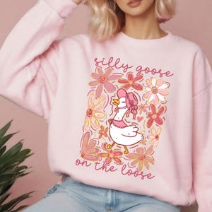Silly Goose Sweatshirt,Silly Goose On The Loose Sweatshirt, Funny Goose Sweatshirt, Goose Crewneck,Silly Goose Sweater,Funny Boho Sweatshirt