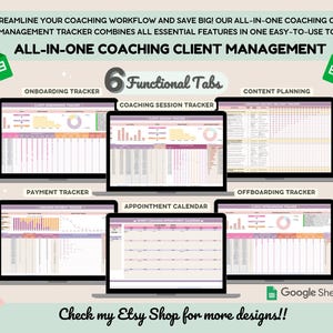 May include: A screenshot of a Google Sheets spreadsheet with six tabs for managing coaching clients. The tabs include onboarding, coaching session tracker, content planning, payment tracker, appointment calendar, and offboarding. The spreadsheet is designed to streamline the coaching workflow and save time.