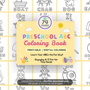 May include: A printable preschool ABC coloring book with 79 pages. The cover features the title "Preschool ABC Coloring Book" and includes illustrations of various objects and animals, such as a fish, kitten, and turtle. The book is designed for digital coloring.