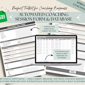 May include: A digital toolkit for coaching businesses, featuring an automated coaching session form and database. The image shows a laptop displaying a spreadsheet, alongside printed coaching forms. Text includes "Interactive form with submit button" and "Automatically saves client sessions to database."