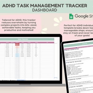 May include: A laptop and tablet display an ADHD Task Management Tracker Dashboard. The screen shows a spreadsheet with columns for tasks, dates, and statuses. The text on the screen reads "ADHD Task Management Tracker Dashboard" and "Google Sheets".