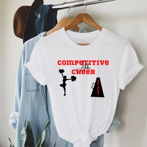 Custom Competitive Cheer Shirt, Cheer Shirt, Cheerleader Gift, Competition Cheer Team Shirt, Cheer Gift, Cheer Coach Gift, Cheer Mom Shirt