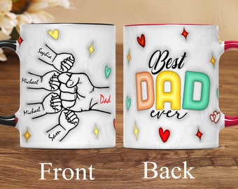 Custom best dad ever 3D inflated mug for dad, Fathers day gift from daughter, Best daddy gift, Dad gift from kids, Unique gift for father