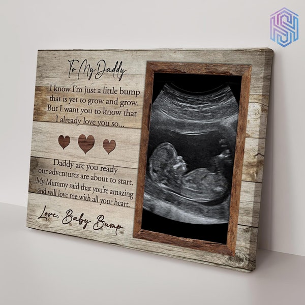 Personalized expecting dad gift, To my daddy ultrasound photo wall art, First fathers gift for dad to be, 1st fathers gift from wife