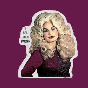 Dolly Parton inspired sticker, Dolly Parton inspired gift, Dolly waterbottle sticker, Dolly laptop sticker