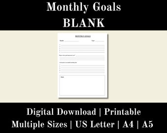May include: A printable monthly goals worksheet with sections for listing goals, reasons for their importance, and action plans. The worksheet is titled "Monthly Goals" and is labeled "Blank".