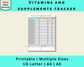 May include: Printable vitamins and supplements tracker with a black and white grid, a column for the day of the week, a column for the date, a column for vitamins and supplements, a column for dose, and a column for time. There are also sections for notes and reminders. The tracker is available in US Letter, A4, and A5 sizes.