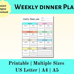 May include: A printable weekly dinner planner with a colorful design. The planner is divided into seven days of the week, with space for writing down meals and side dishes. The planner also includes a notes section.