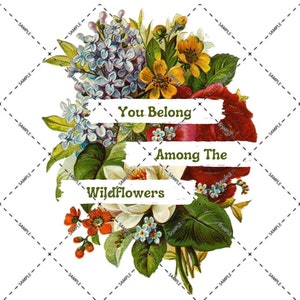 You Belong Among The Wildflowers, Flowers, Bouquet, Floral, Inspirational Quote, Svg, Png, Dxf, Eps