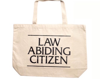 Tote Bag Law Abiding Citizen