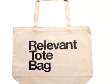 Relevant Tote Bag