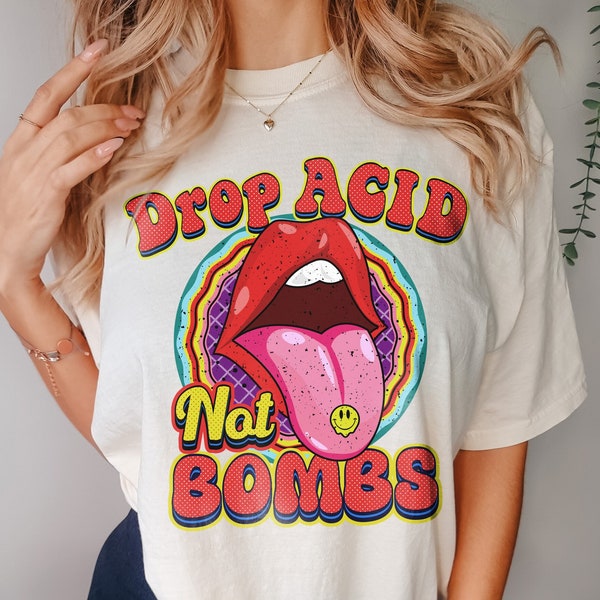 Drop Acid Not Bombs Shirt, Psychedelic Shirt, Comfort Color Hippie Shirt, Vintage 70s Shirt, Acid T-Shirt, Trippy Shirt, LSD Shirt (1717)