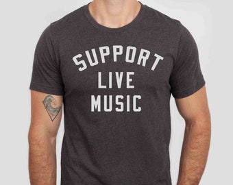 Support Live Music Shirt, Support Local Music, Men Music Shirt, Music Concert Festival Shirt, Music Lover Shirt, Support Local Bands Shirt