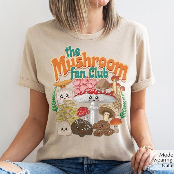 The Mushroom Fan Club Shirt, Magic Mushroom T-Shirt, Botanical Shirt, Hippie T-Shirt, Mystical Shirt, Mycelium Tee Shirt, Fungus Shirt