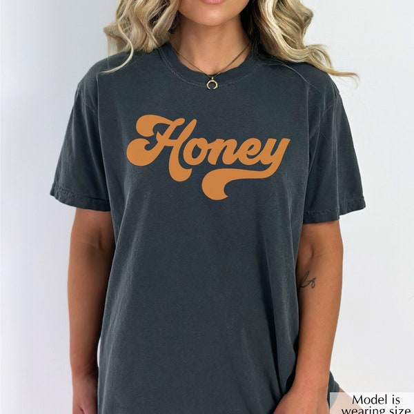 Honey Shirt, Retro Honey Tee, Grandma Shirt, Comfort Color T-Shirt, Honey Graphic Tee, New Honey Gift, Bee Shirt, Cute Honey T-Shirt (1717)