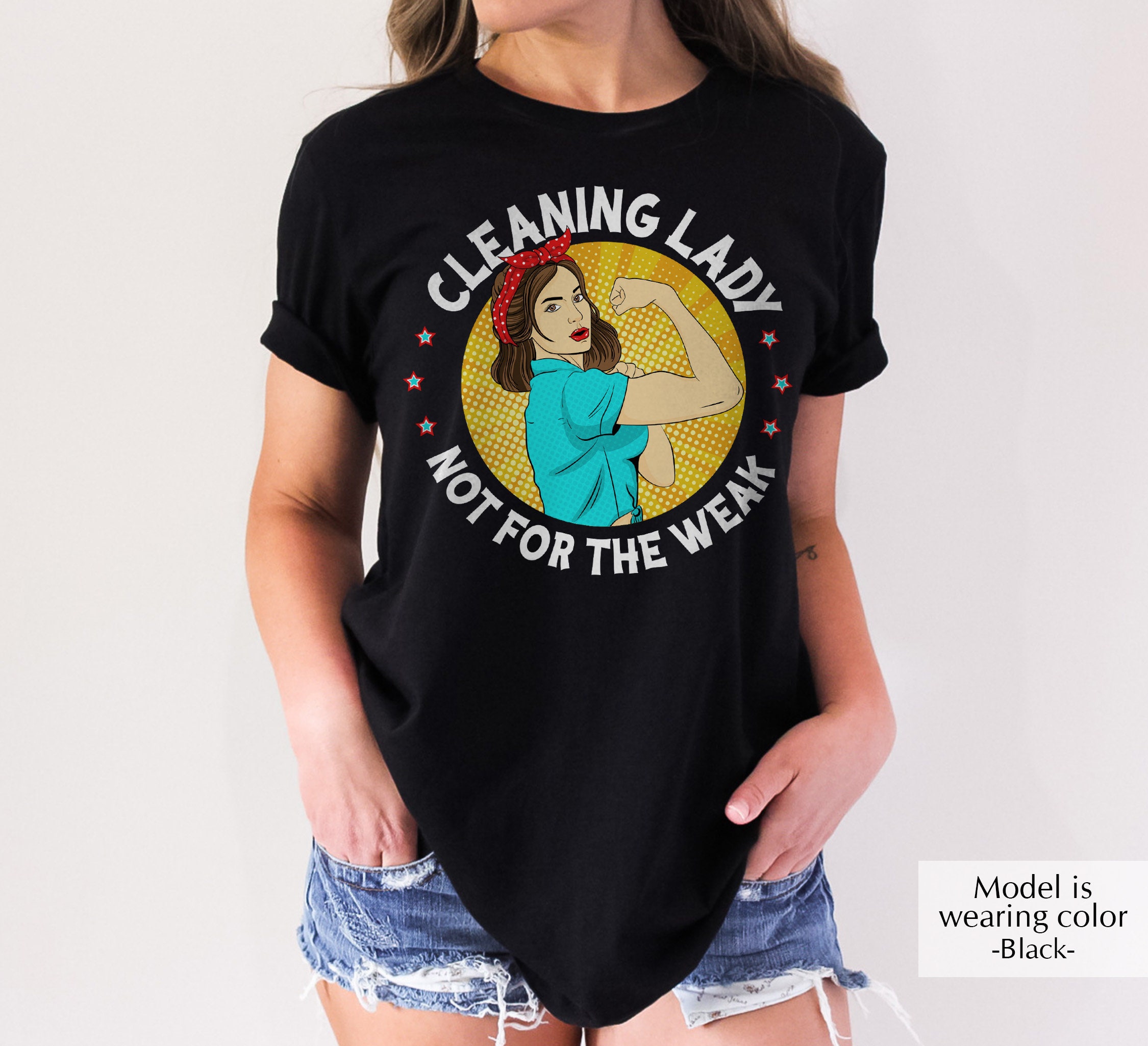Cleaning Lady Tshirt Not for the Weak Shirt Cleaning Lady Etsy