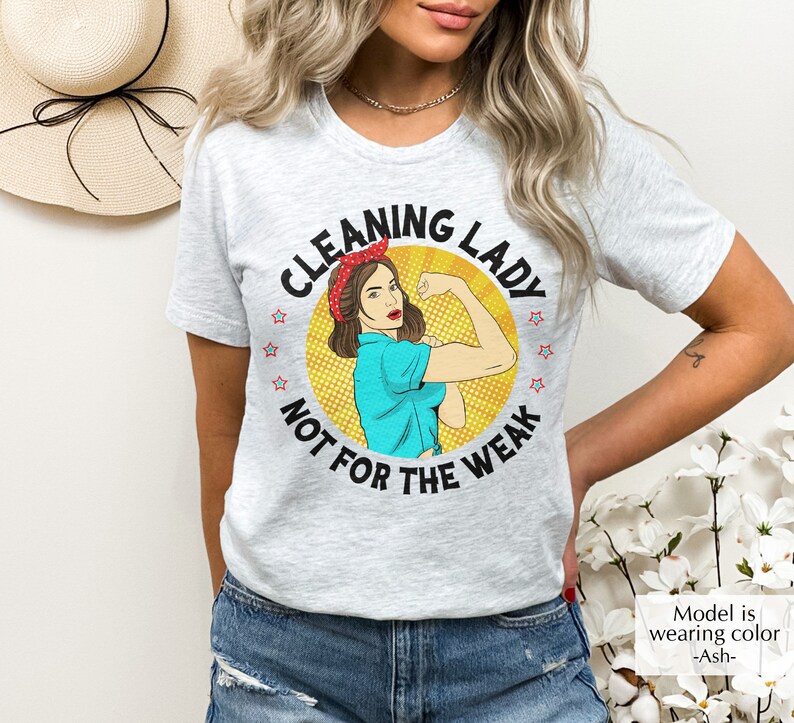 Cleaning Lady Tshirt Not for the Weak Shirt Cleaning Lady Etsy