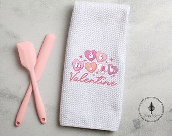 Be Mine Conversation Hearts Towel, Valentine's Decor, Gift for Lovers, Gift for Valentines, Kitchen Towel, Kitchen Decor