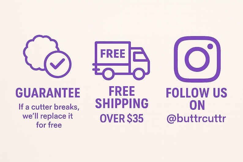 May include: Purple icons and text on a light beige background. The text includes "GUARANTEE", "FREE SHIPPING", and "FOLLOW US ON @buttrcuttr". The guarantee states that if a cutter breaks, it will be replaced for free.