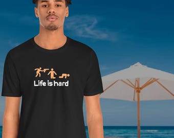 Life Is Hard Parody dark T-Shirt – Funny Shooter Graphic Tee – Soft Cotton Spoof Shirt – Dark Humor Gift for Realists
