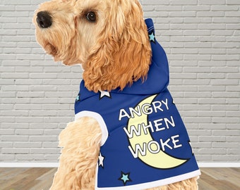 Angry When Woke - Pet dog Hoodie, Funny dog top,  Apparel for dog,  Pet clothing, Political dog hoodie