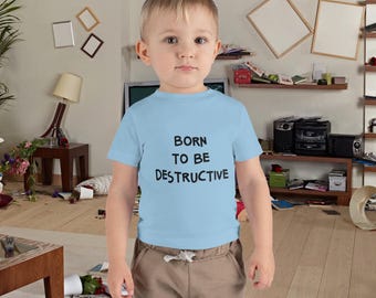 Funny Statement Kids T-Shirt – Soft Cotton Born to be destructive Graphic Tee for Boys Girls – Playful Youth Gift Idea – Bold Slogan Shirt