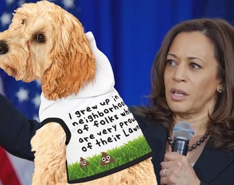 Lawn poop - Pet Dog Hoodie, Kamala quote, Kamala word salad,  Funny political dog top, Halloween dog costume,  Pet clothing