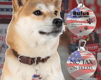 Funny No Tax on Treats Dog Tag – Patriotic Pet ID Tag with Stars – Custom Collar Charm for Dogs – Novelty Gift for Dog Lovers
