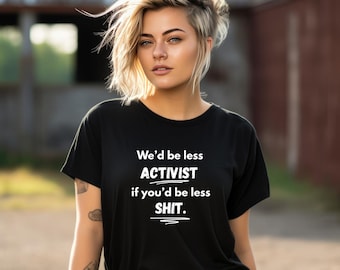 Uniseks T-shirt Activist Protest, T-shirt demonstrant, shirt voor sociale rechtvaardigheid, activismekleding, top protestbeweging